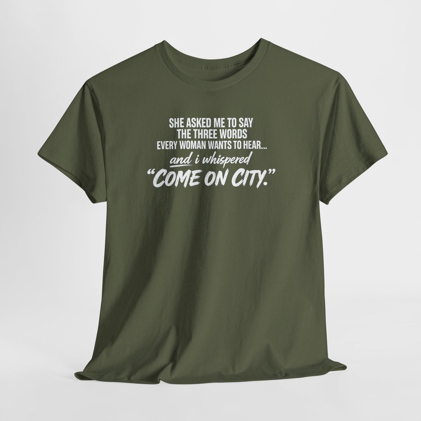Come On City Graphic Tee — Funny Quote Urban T‑Shirt