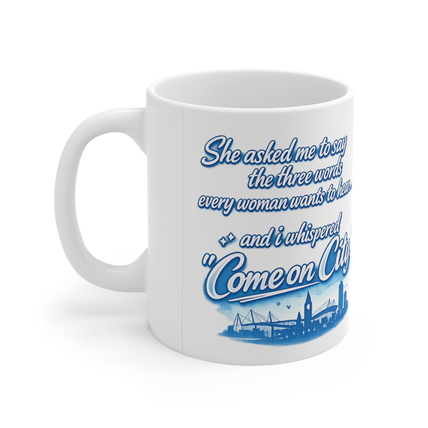 Come On City Coffee Mug — Funny City Love Ceramic Mug (11oz & 15oz)