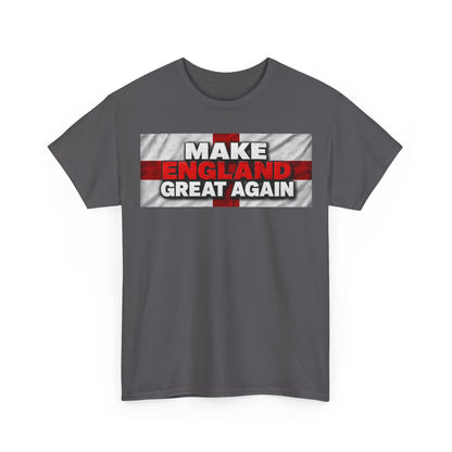 Make England Great Again T-Shirt — Patriotic England Flag Tee
