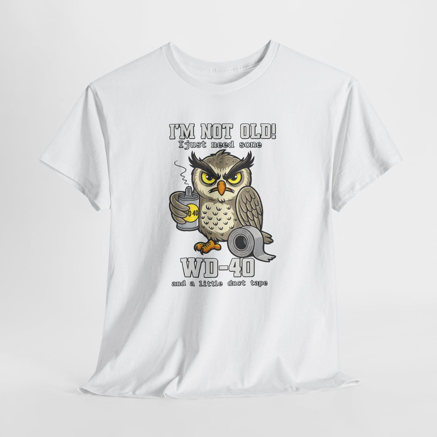 Owl 'I’m Not Old I Just Need More WD-40' T-Shirt
