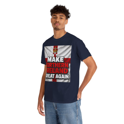 Make Northern Ireland Great Again T‑Shirt