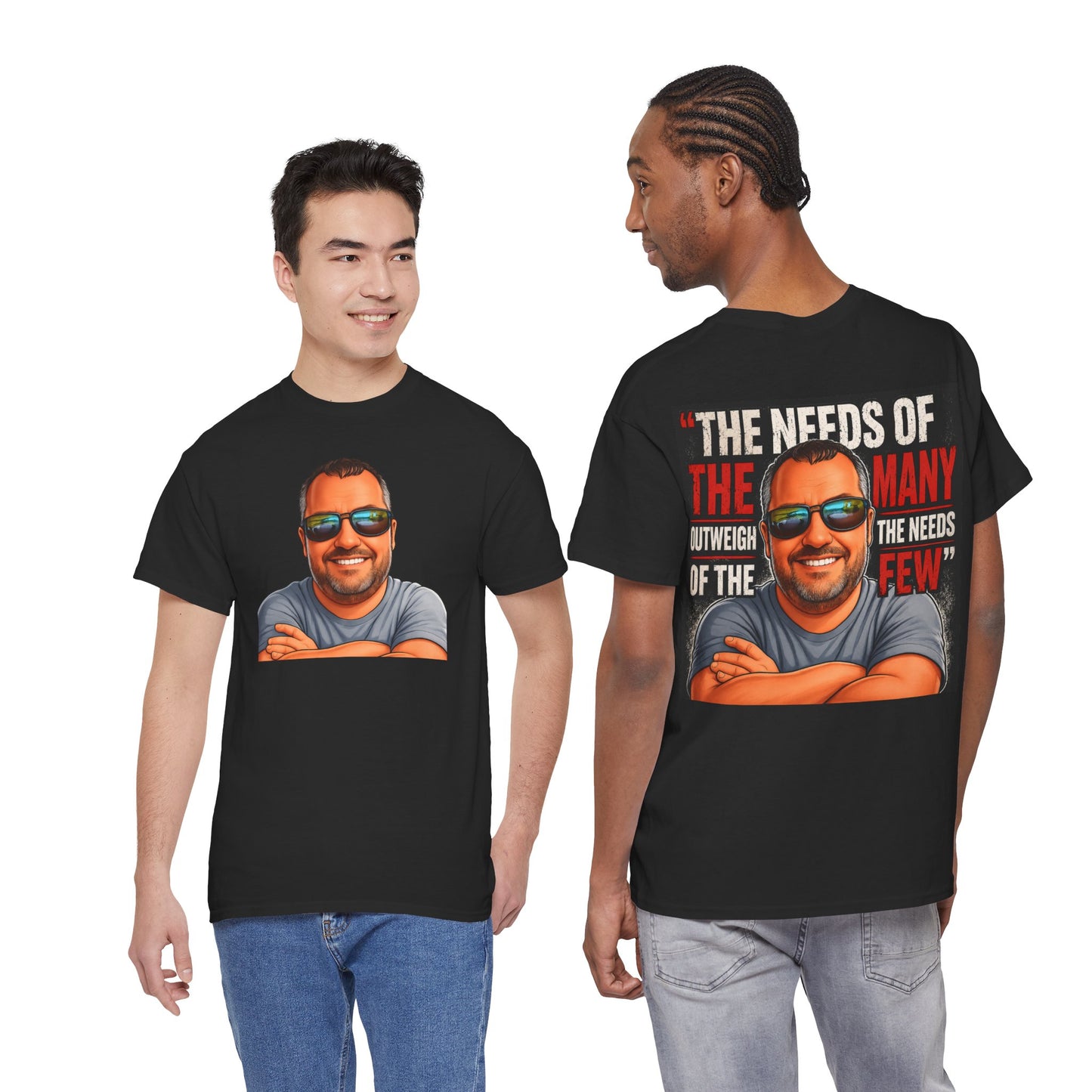 Graphic Tee — "The Needs of the Many Outweigh the Needs of the Few" Smiling Man Design
