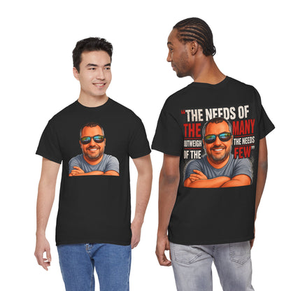 Graphic Tee — "The Needs of the Many Outweigh the Needs of the Few" Smiling Man Design