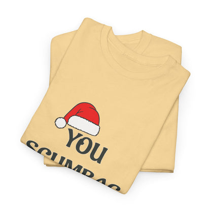 T-Shirt - 'You Scumbag You Maggot' Funny Christmas Novelty Tee