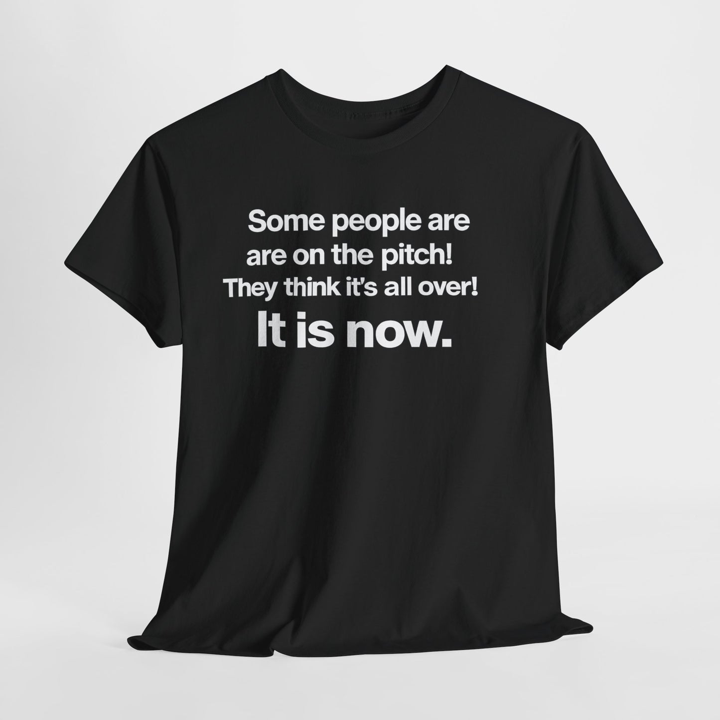 Some people are on the pitch - England 1966 T-Shirt — Bold Motivational Quote Tee