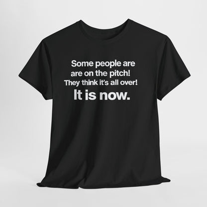 Some people are on the pitch - England 1966 T-Shirt — Bold Motivational Quote Tee
