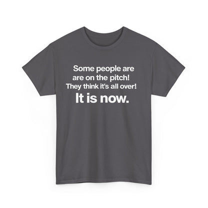 Some people are on the pitch - England 1966 T-Shirt — Bold Motivational Quote Tee
