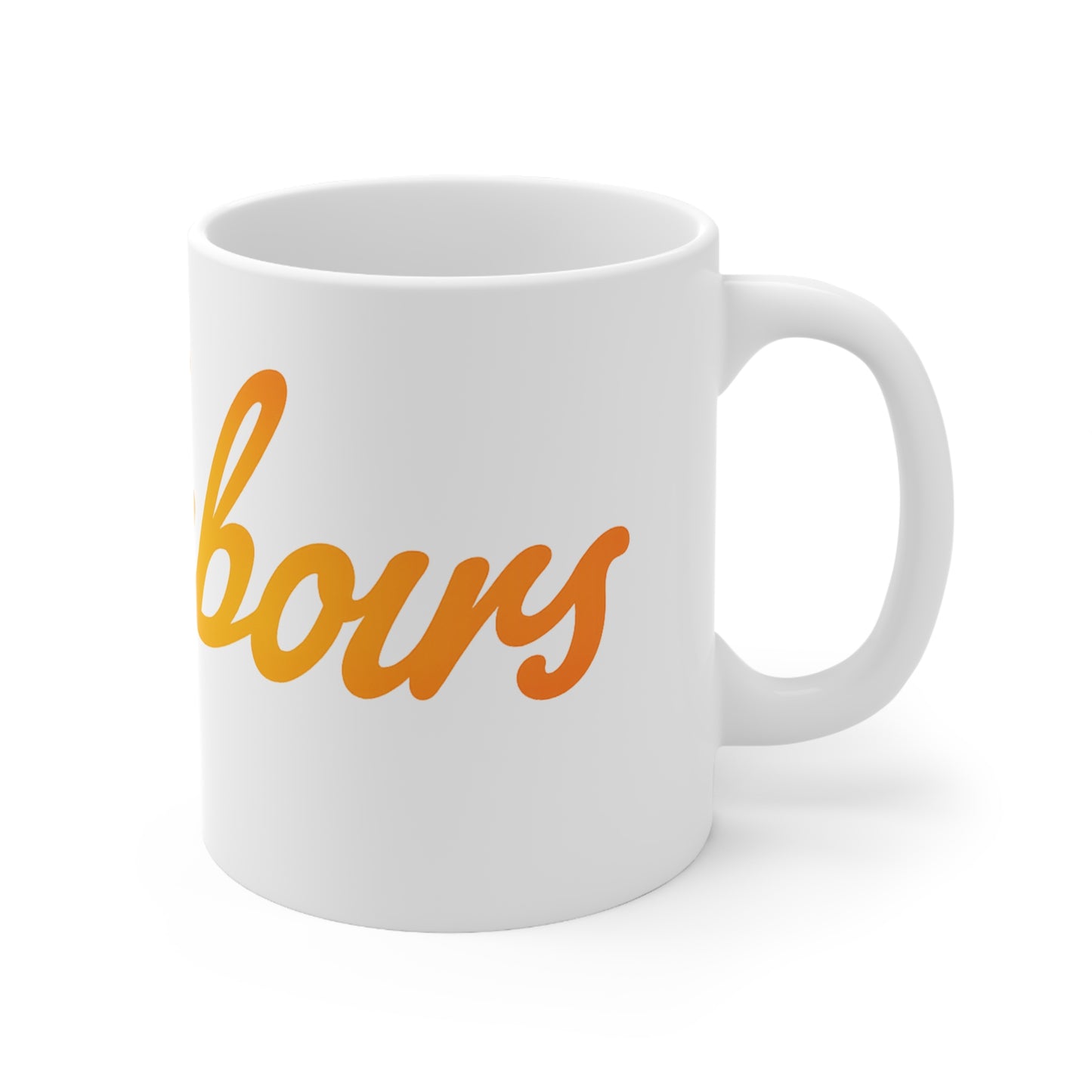 Neighbor Script Ceramic Mug — 11oz & 15oz Coffee Cup