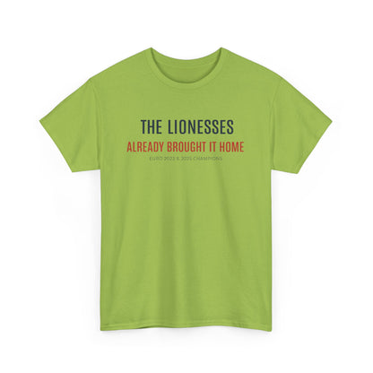 The Lionesses 'Already Brought It Home' Tee