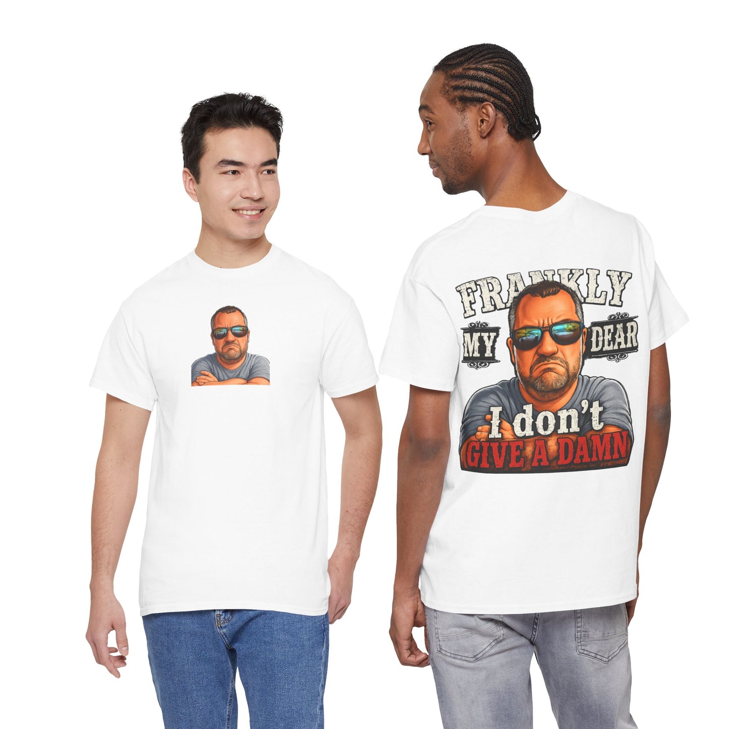 Frankly My Dear I Don't Give A Damn Tee