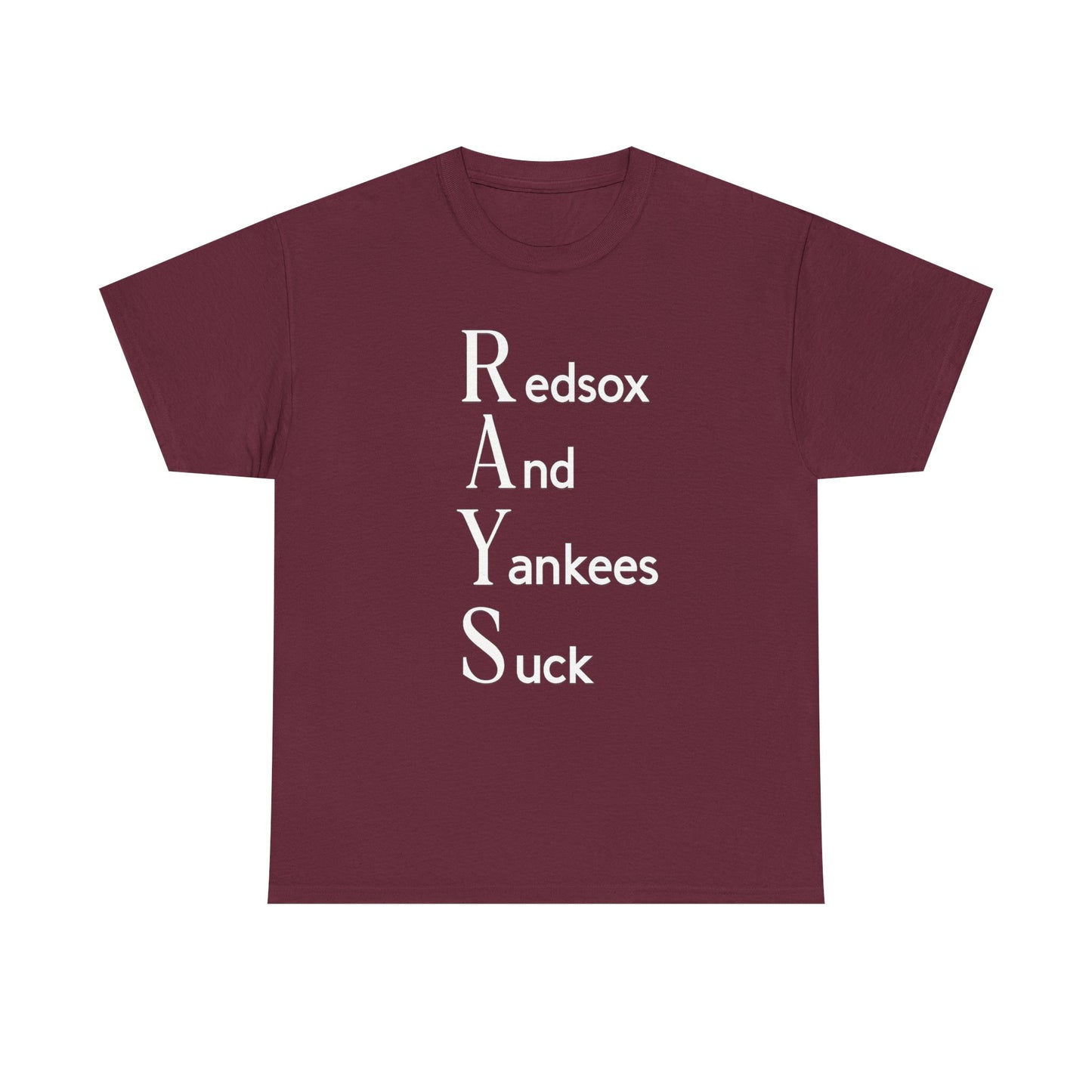 Tampa Bay Rays T-Shirt — "RAYS: Redsox And Yankees Suck" Fan Tee