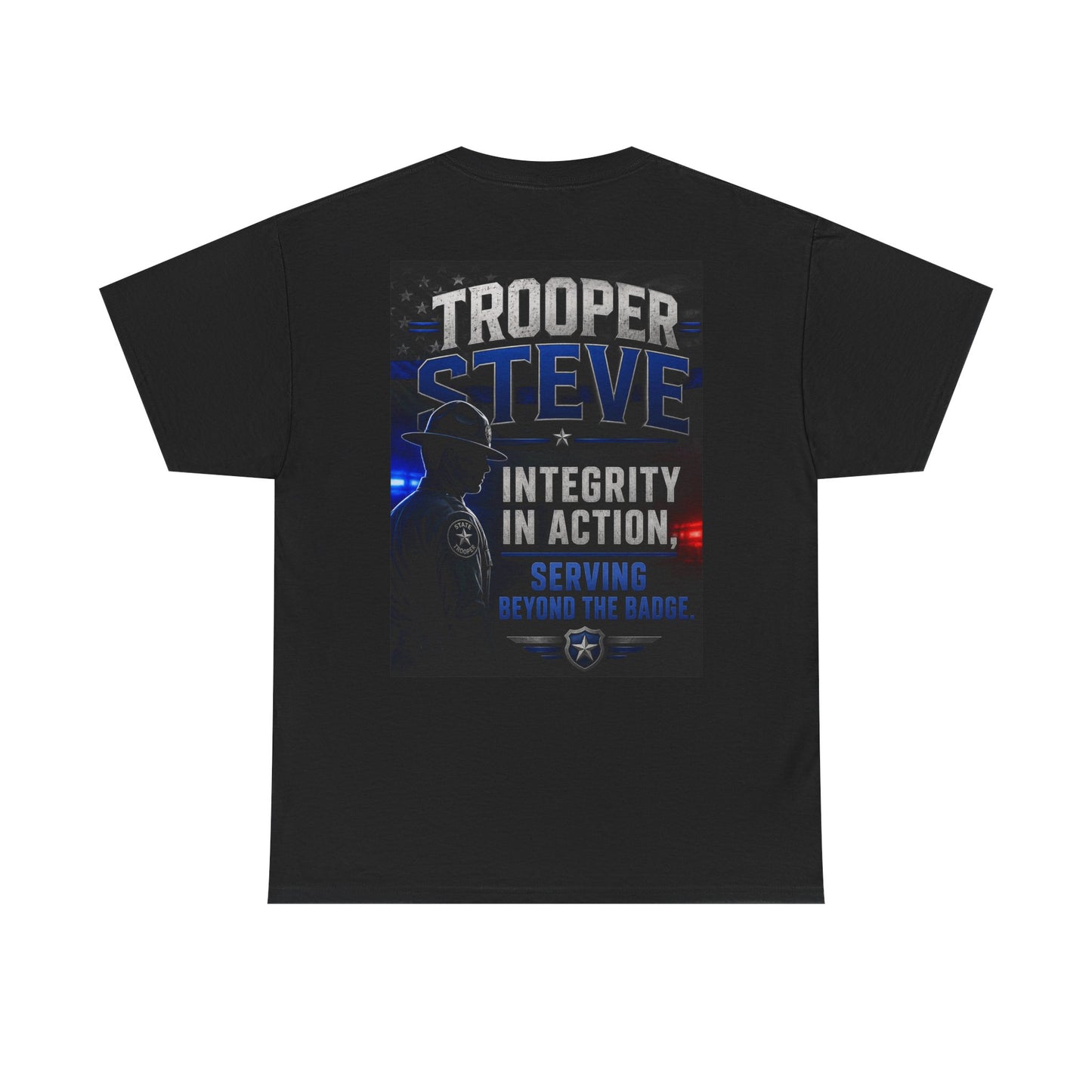 Trooper Steve Police Tribute T-Shirt — "Integrity in Action" Back Print
