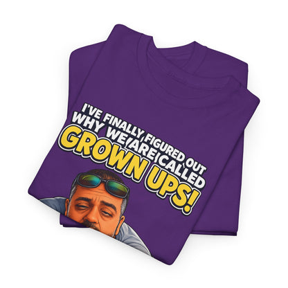Funny "Grown Ups" T-Shirt — "We Groan Every Time We Get Up" Graphic Tee