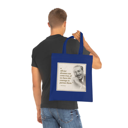 Walt Disney Quote Cotton Tote — "All our dreams can come true" Inspirational Canvas Bag