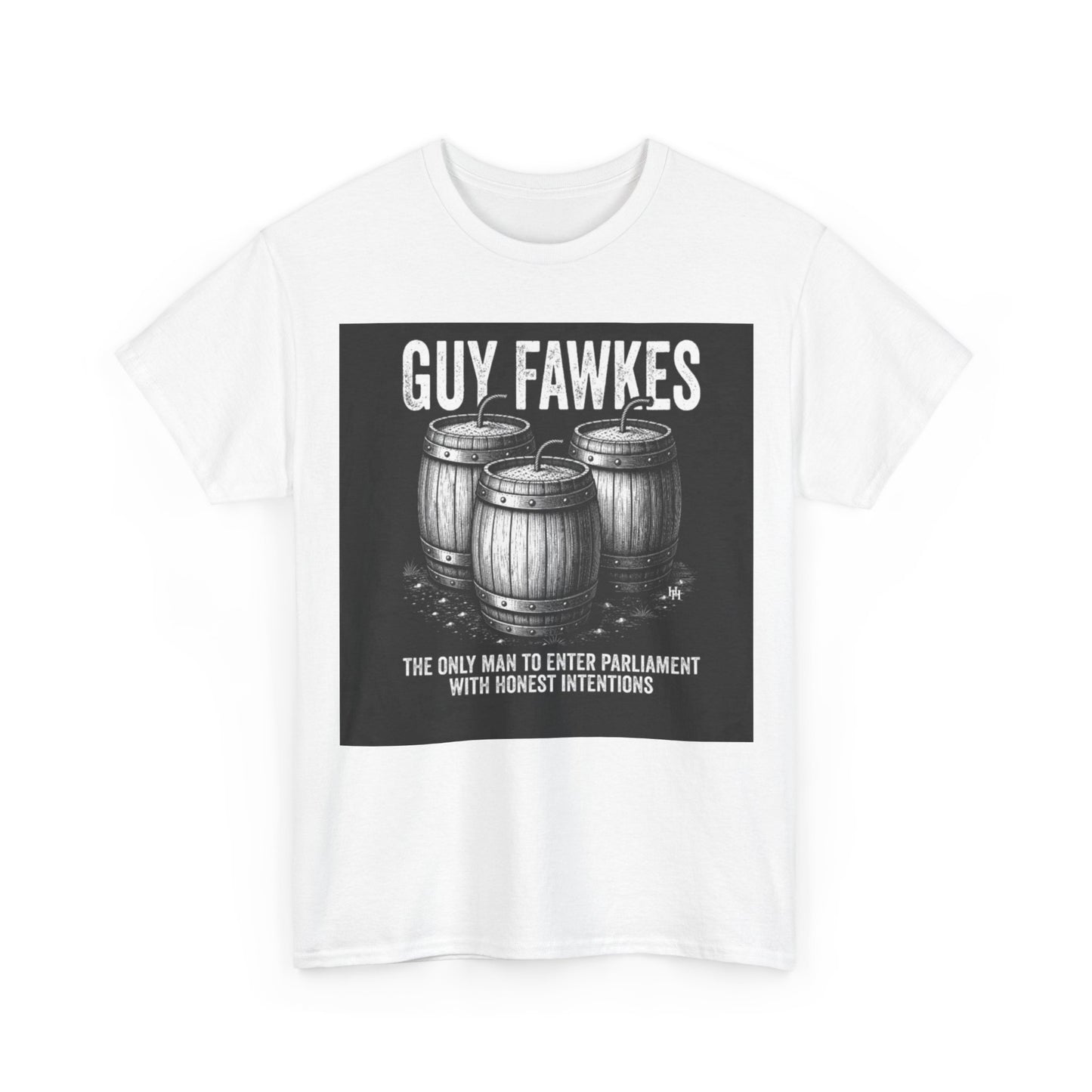 Guy Fawkes Barrel Graphic Tee - "The Only Man to Enter Parliament with Honest Intentions"