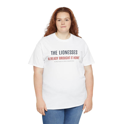 The Lionesses 'Already Brought It Home' Tee