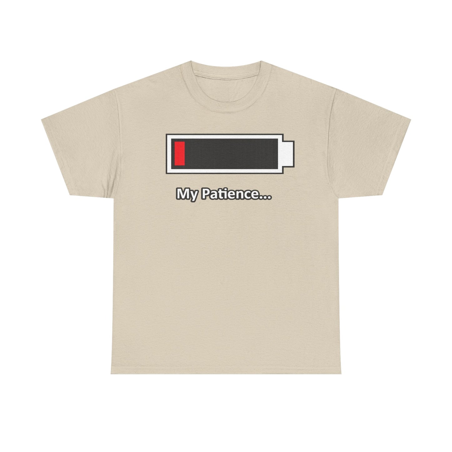 Low Battery “My Patience…” T-Shirt