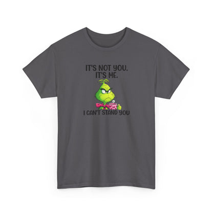 Grumpy Grinch Tee – "It's Not You. It's Me. I Can't Stand You" Christmas Shirt