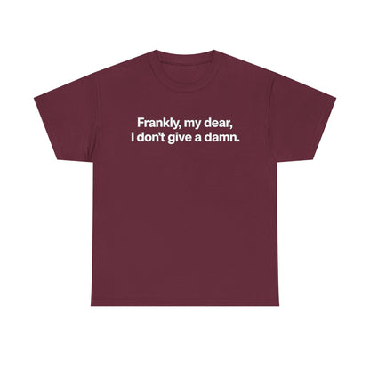 Frankly, My Dear Tee — Classic Quote Graphic T‑Shirt