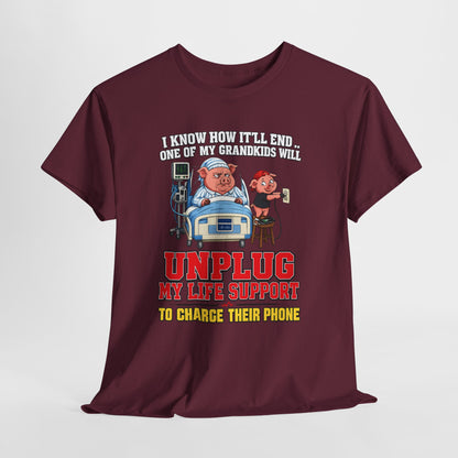 Funny Grandpa T-Shirt - "Unplug My Life Support to Charge Their Phone" Grandpa Humor Tee