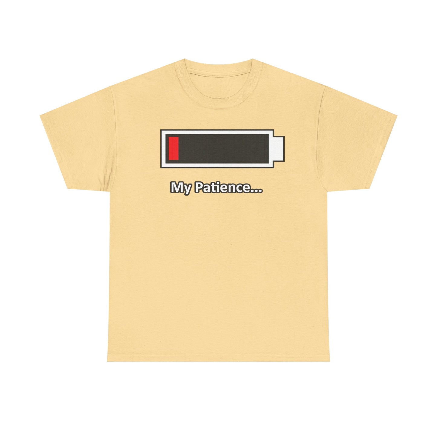 Low Battery “My Patience…” T-Shirt