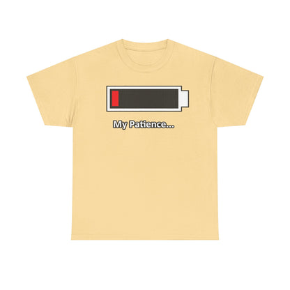 Low Battery “My Patience…” T-Shirt