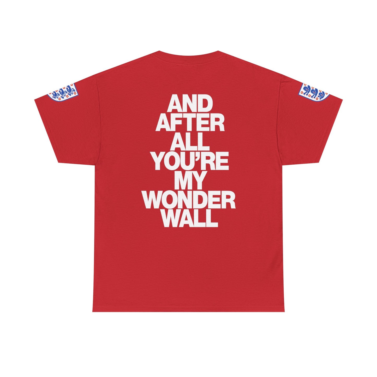 England Football Tee — "And After All You're My Wonderwall" Lyrics Tee