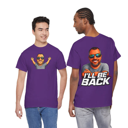 Graphic Tee — "I'll Be Back" Funny Portrait T‑Shirt