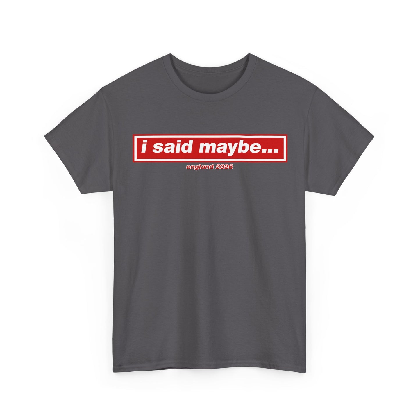 I Said Maybe Tee — Minimalist Red Logo Graphic T‑Shirt