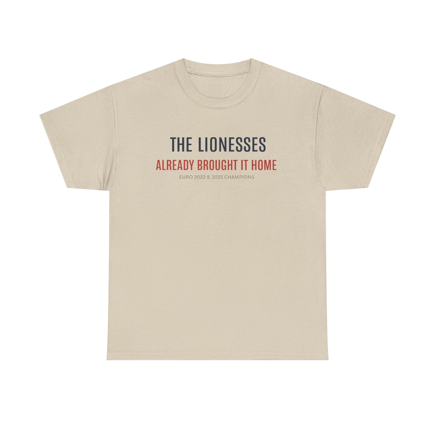 The Lionesses 'Already Brought It Home' Tee