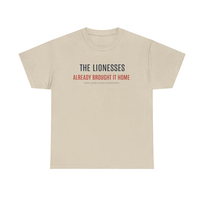 The Lionesses 'Already Brought It Home' Tee