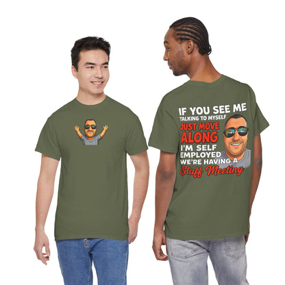 Self-Employed Staff Meeting T-Shirt — Funny Solo Entrepreneur Tee