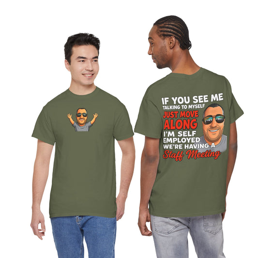 Self-Employed Staff Meeting T-Shirt — Funny Solo Entrepreneur Tee
