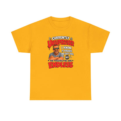 T-Shirt — "Currently Unsupervised" Funny Vintage Dad Humor Tee