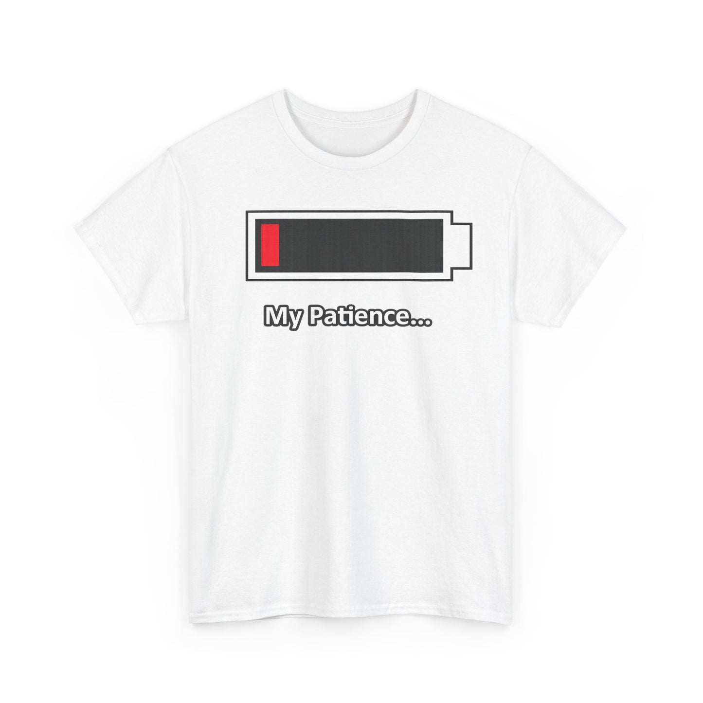 Low Battery “My Patience…” T-Shirt