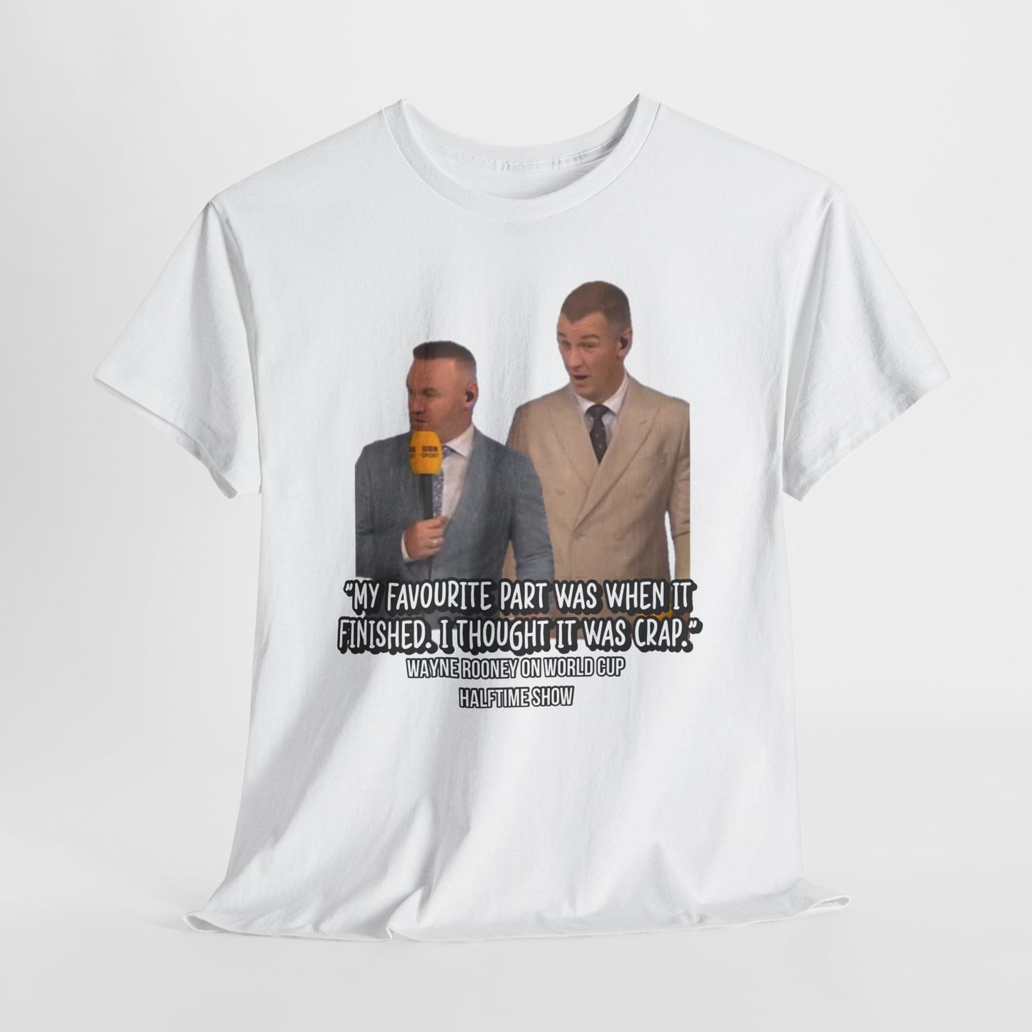 Comedy Quote T-Shirt — "My Favourite Part Was When It Finished, I Thought It Was Crap"