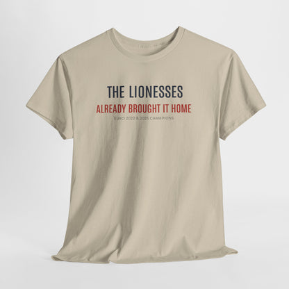 The Lionesses 'Already Brought It Home' Tee