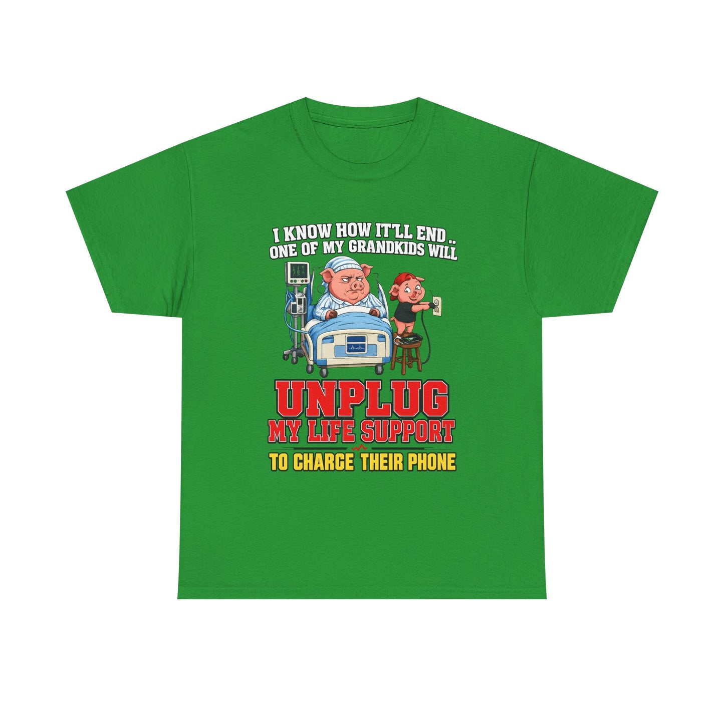 Funny Grandpa T-Shirt - "Unplug My Life Support to Charge Their Phone" Grandpa Humor Tee