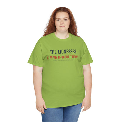 The Lionesses 'Already Brought It Home' Tee
