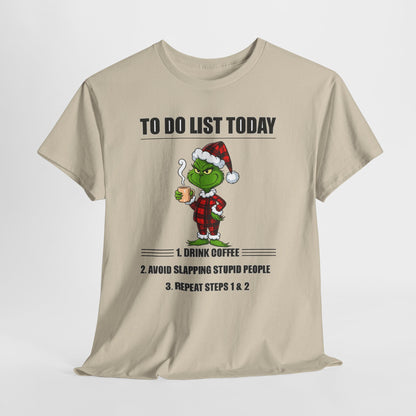 Grumpy Grinch Christmas T-Shirt — "To Do List Today" Holiday Tee