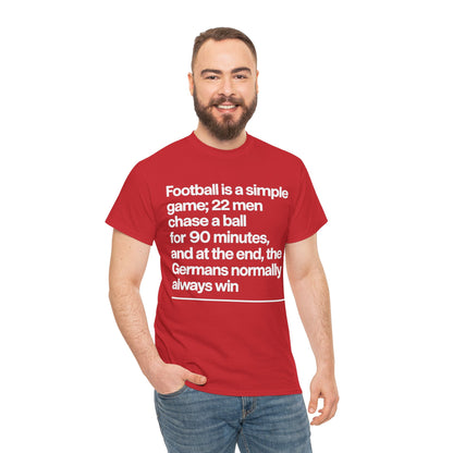 Funny Quote T-Shirt — 'Football is a simple game...' Graphic Tee