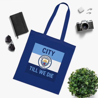 City Till We Die Unofficial Football Fan Cotton Tote