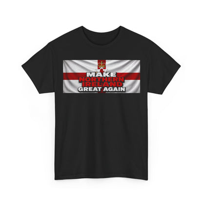 Northern Ireland Collage Tee — "Make Northern Ireland Great Again" Graphic T-Shirt