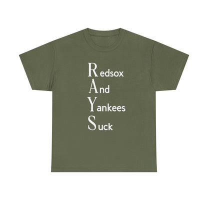 Tampa Bay Rays T-Shirt — "RAYS: Redsox And Yankees Suck" Fan Tee