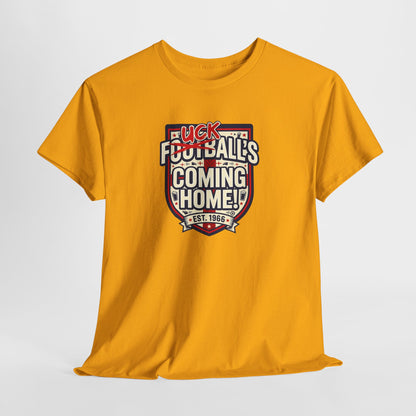 Provocative 'F*ck All's Football's Coming Home' Graphic Tee