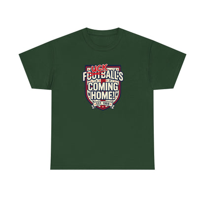 Provocative 'F*ck All's Football's Coming Home' Graphic Tee