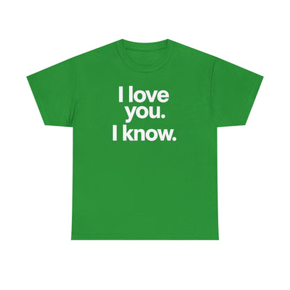 I Love You I Know Saying T‑Shirt from Star Wars