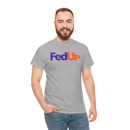 FedUp Graphic Tee – Funny Parody Logo T-Shirt