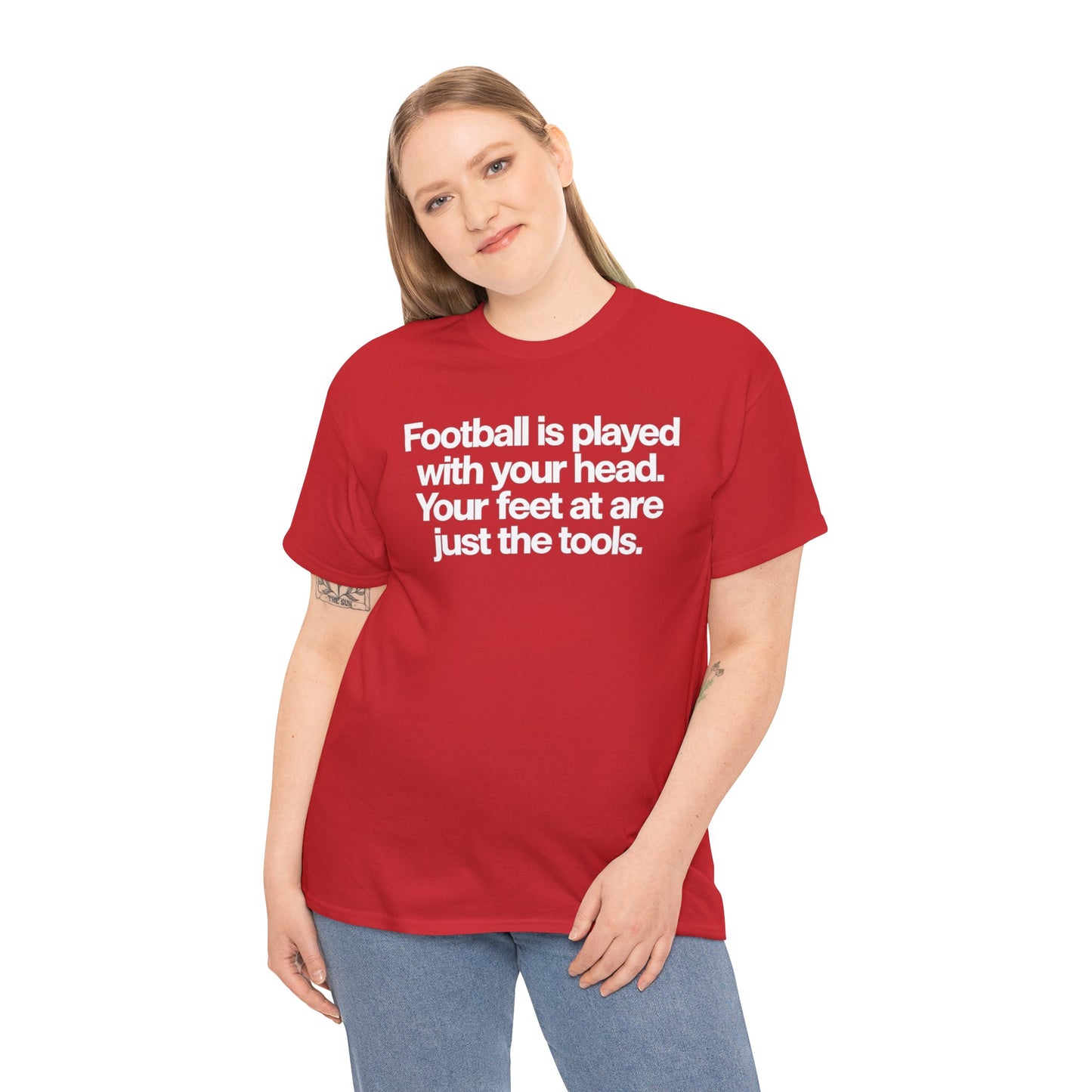 Football Is Played With Your Head Tee — Motivational Soccer Quote T-Shirt