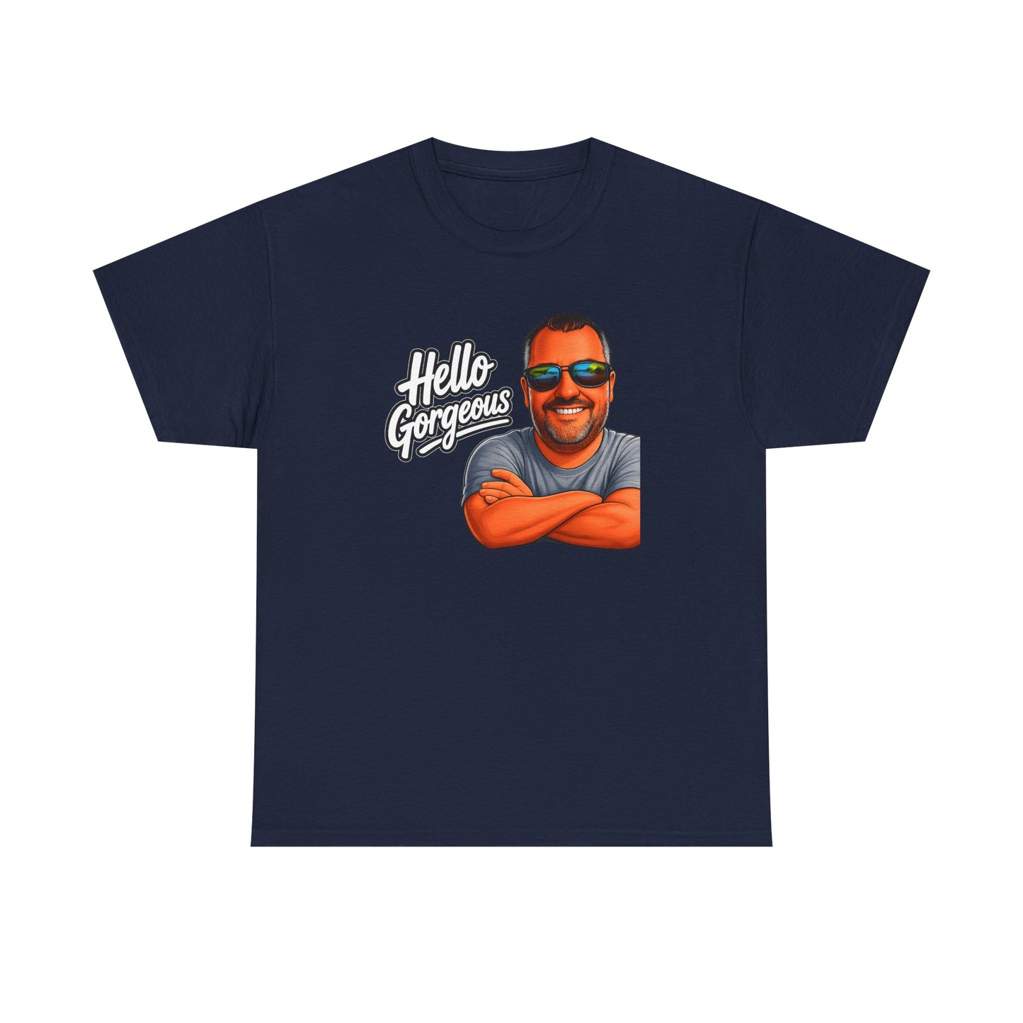 Hello Gorgeous Graphic Tee — Funny Retro Portrait T‑Shirt